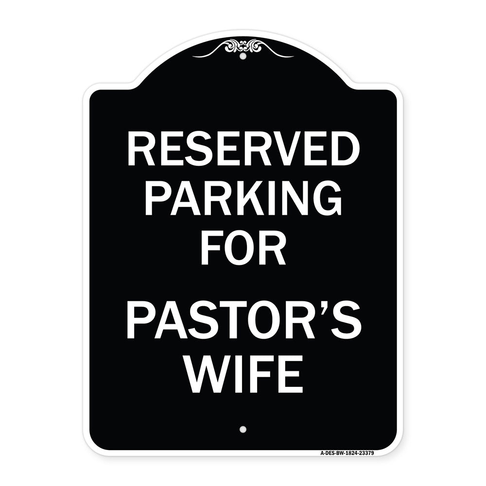 Parking Reserved for Pastor's Wife