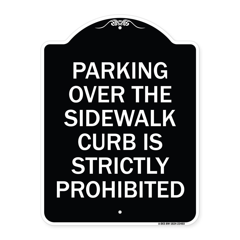 Parking Over the Sidewalk Curb Is Strictly Prohibited