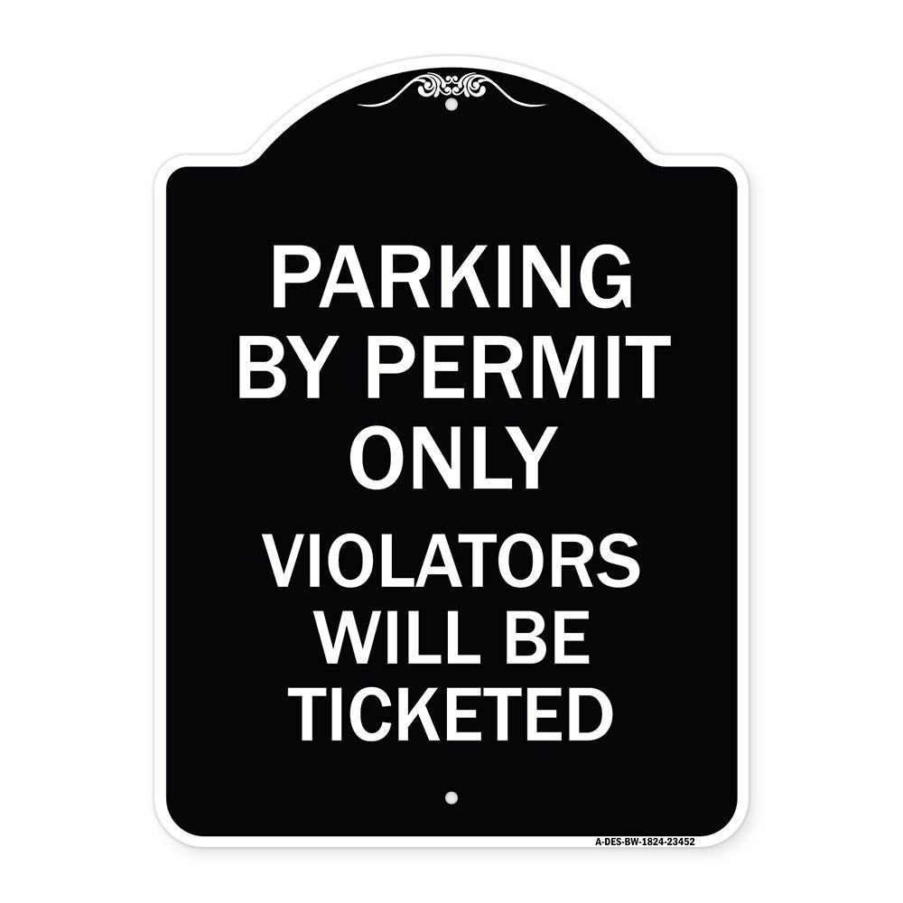 Parking by Permit Only Violators Will Be Ticketed