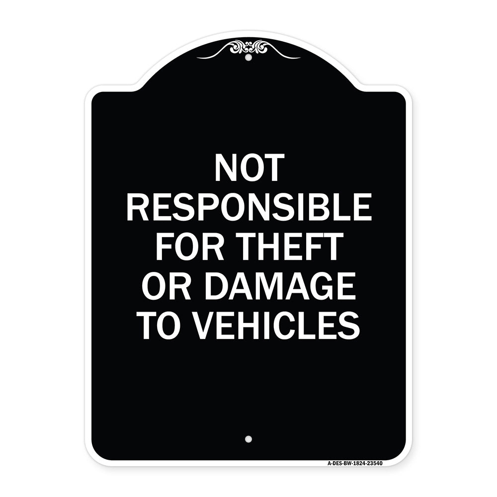 Not Responsible for Theft or Damage to Vehicles Sign