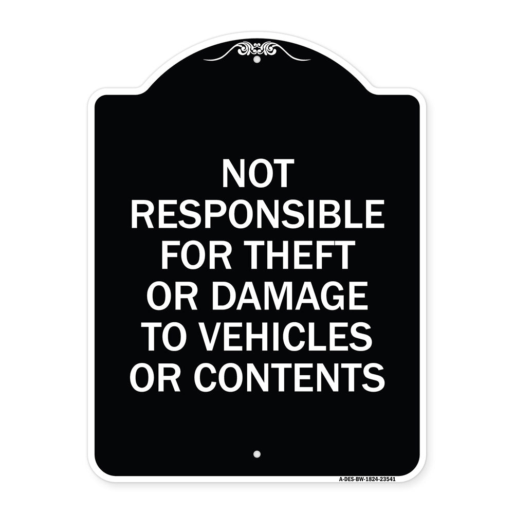 Not Responsible for Theft or Damage to Vehicles or Contents