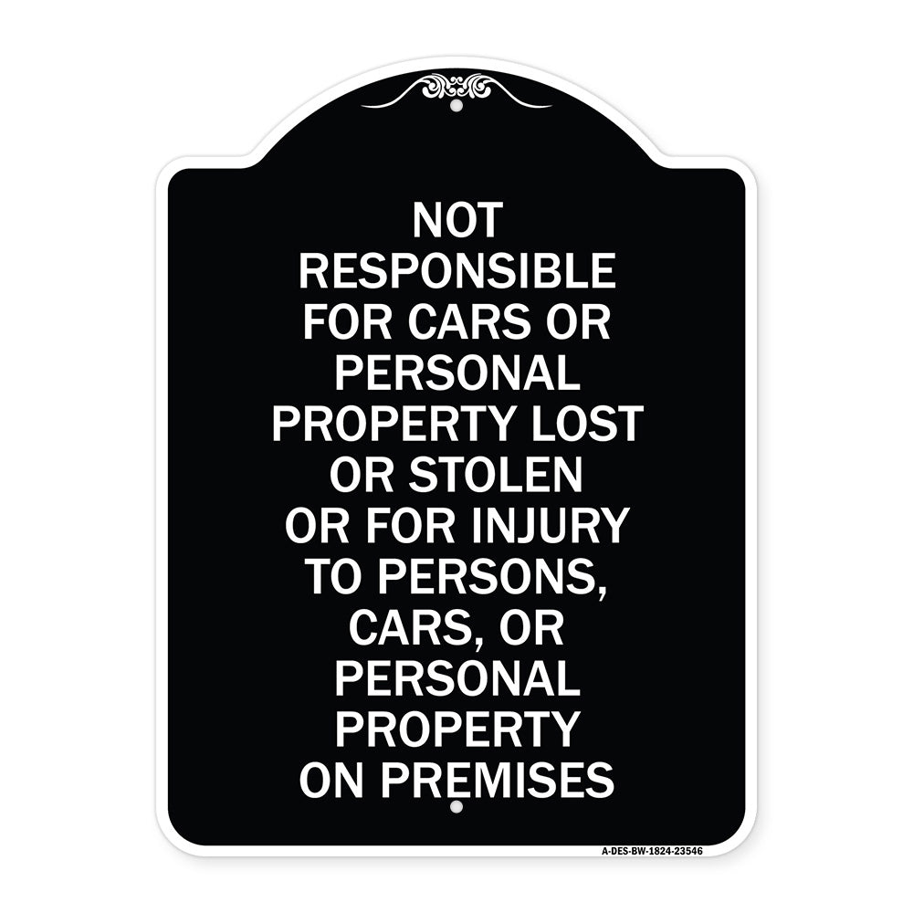 Not Responsible for Cars or Personal Property Lost or Stolen or for Injury to Persons