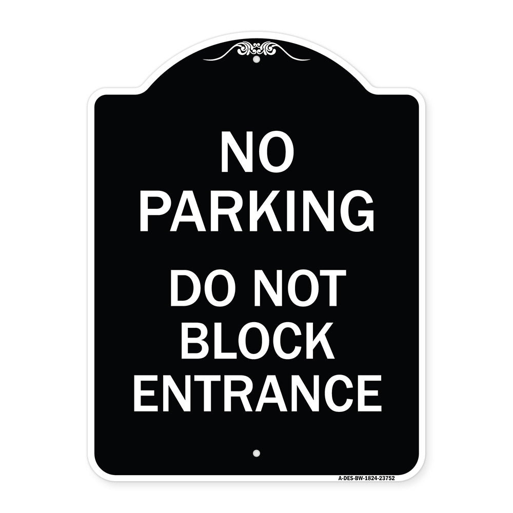 No Parking Do Not Block Entrance
