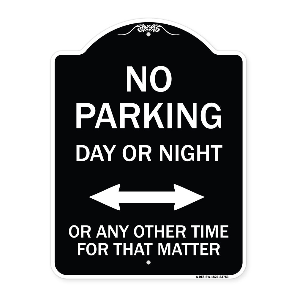 No Parking Day or Night or ANY Other Time for That Matter