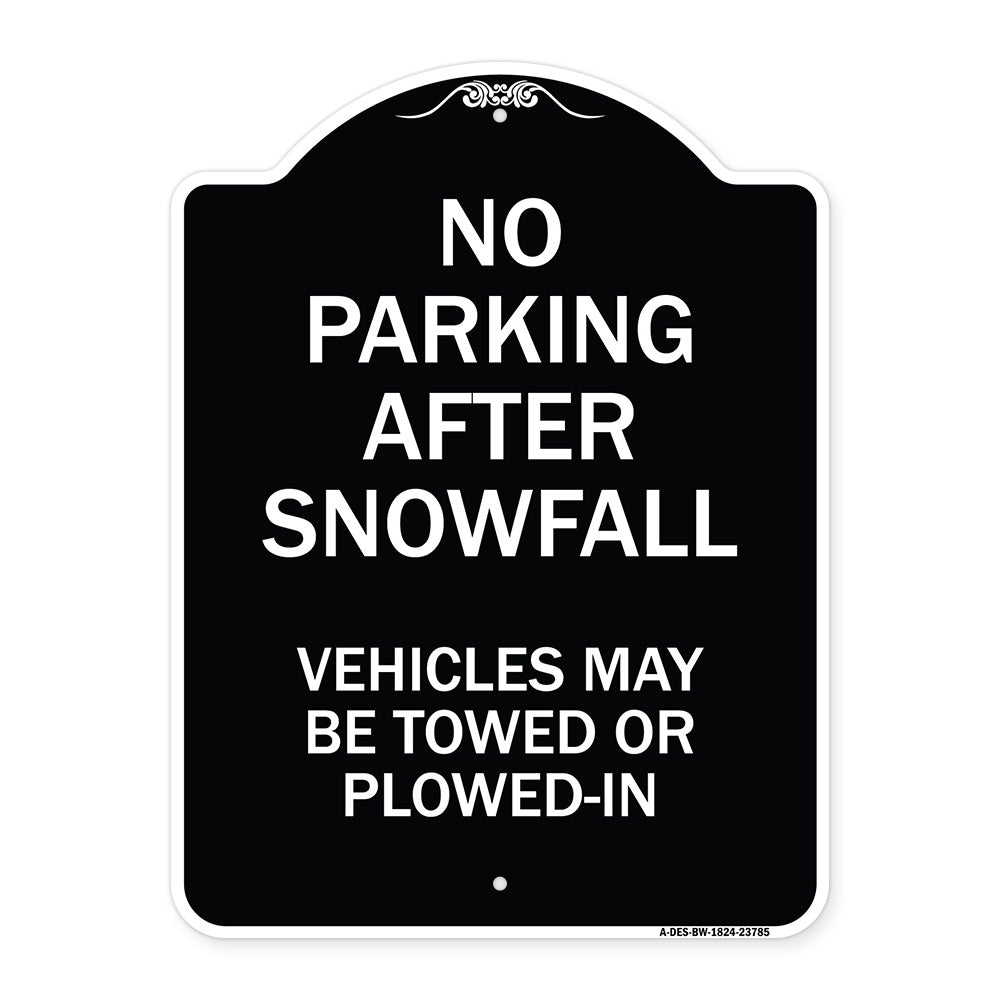 No Parking After Snowfall Vehicles May Be Towed or Plowed-In