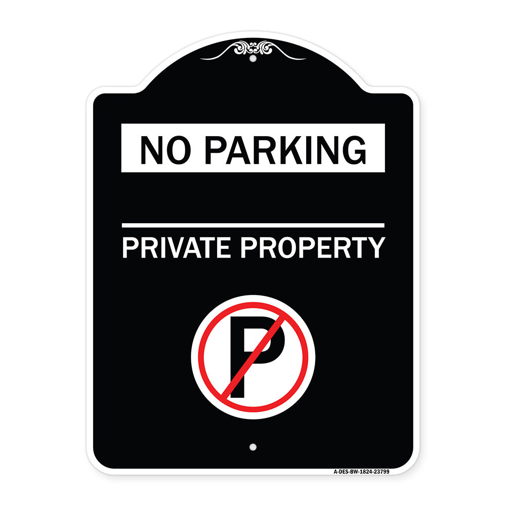 No Parking - Private Property (With No Parking Symbol)