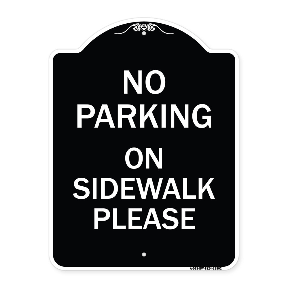 No Parking - on Sidewalk Please