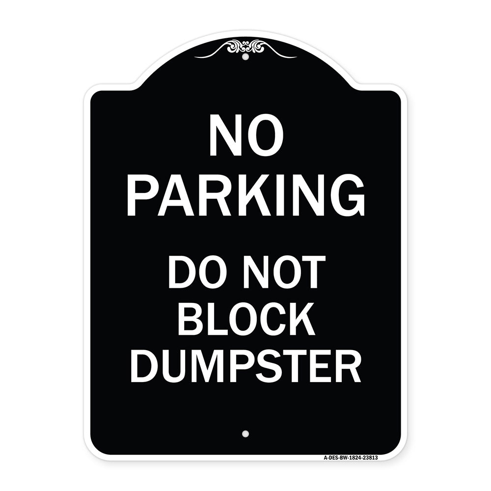 No Parking - Do Not Block Dumpster