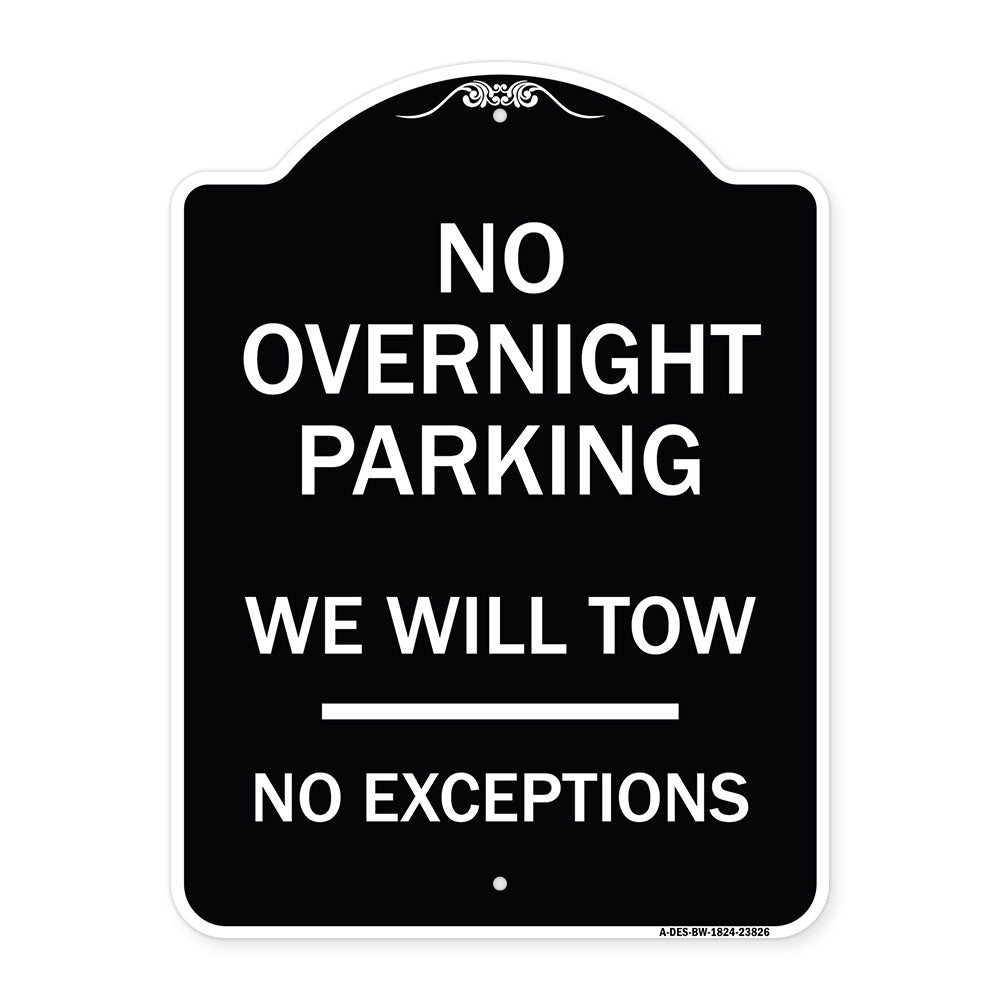 No Overnight Parking We Will Tow - No Exceptions