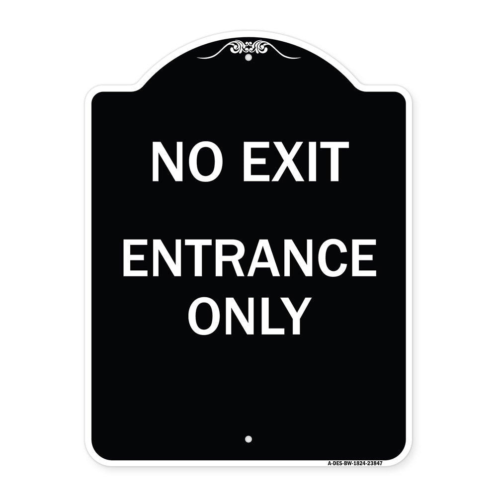 No Exit Entrance Only