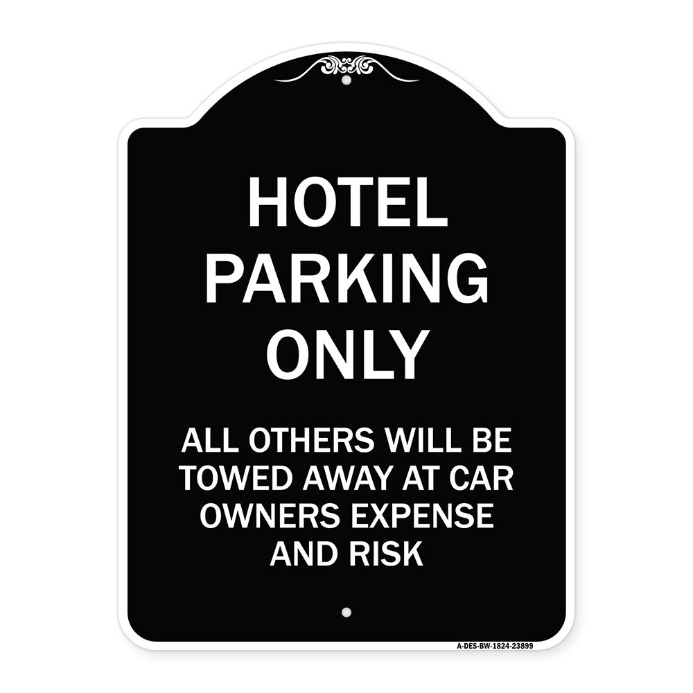 Hotel Parking Only All Others Towed Sign