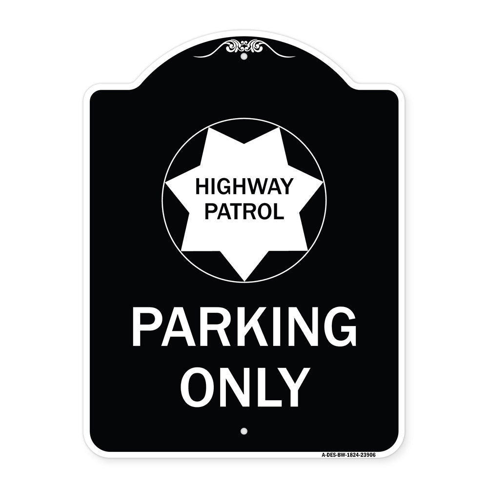 Highway Patrol Parking Only with Graphic