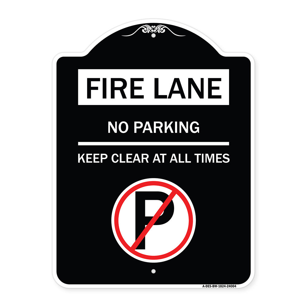 Fire Lane - No Parking Keep Clear at All Times (With No Parking Symbol)