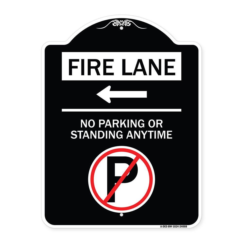 Fire Lane - No Parking or Standing Anytime (With No Parking Symbol and Left Arrow)