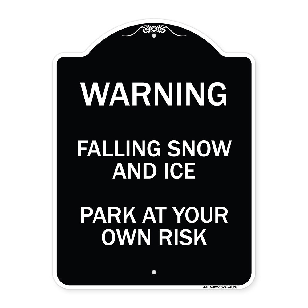Falling Snow and Ice - Park at Your Own Risk