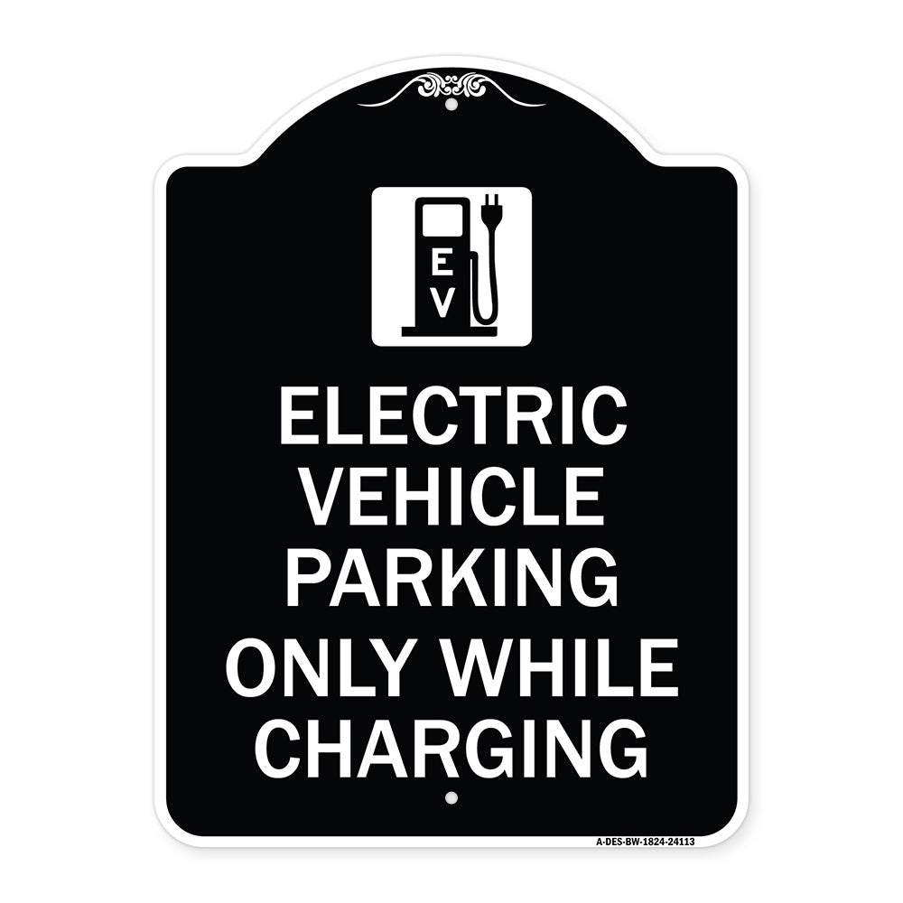 Electric Vehicle Parking Only While Charging with Graphic