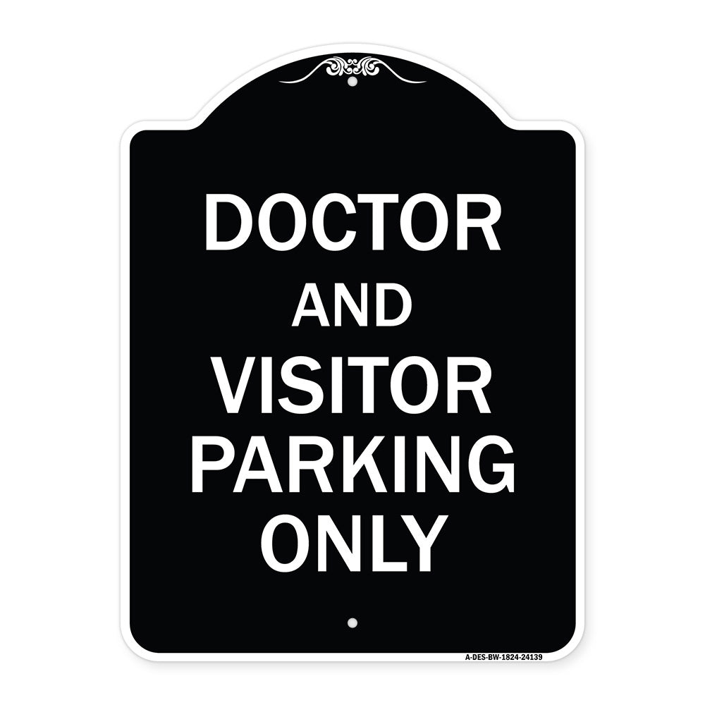 Doctor and Visitor Parking Only Sign