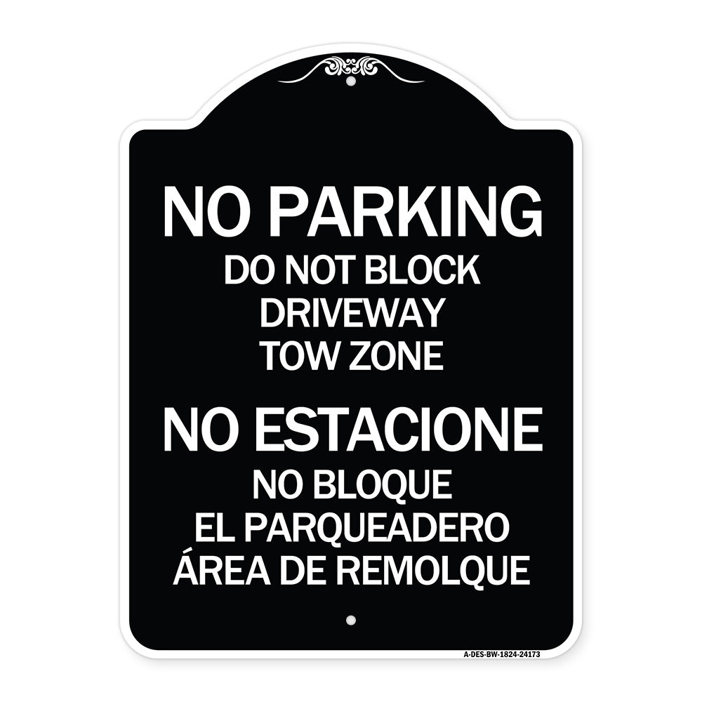 Do Not Block Driveway Tow Zone - No Estacione No Bloque El Parquiedero Area De Remolque