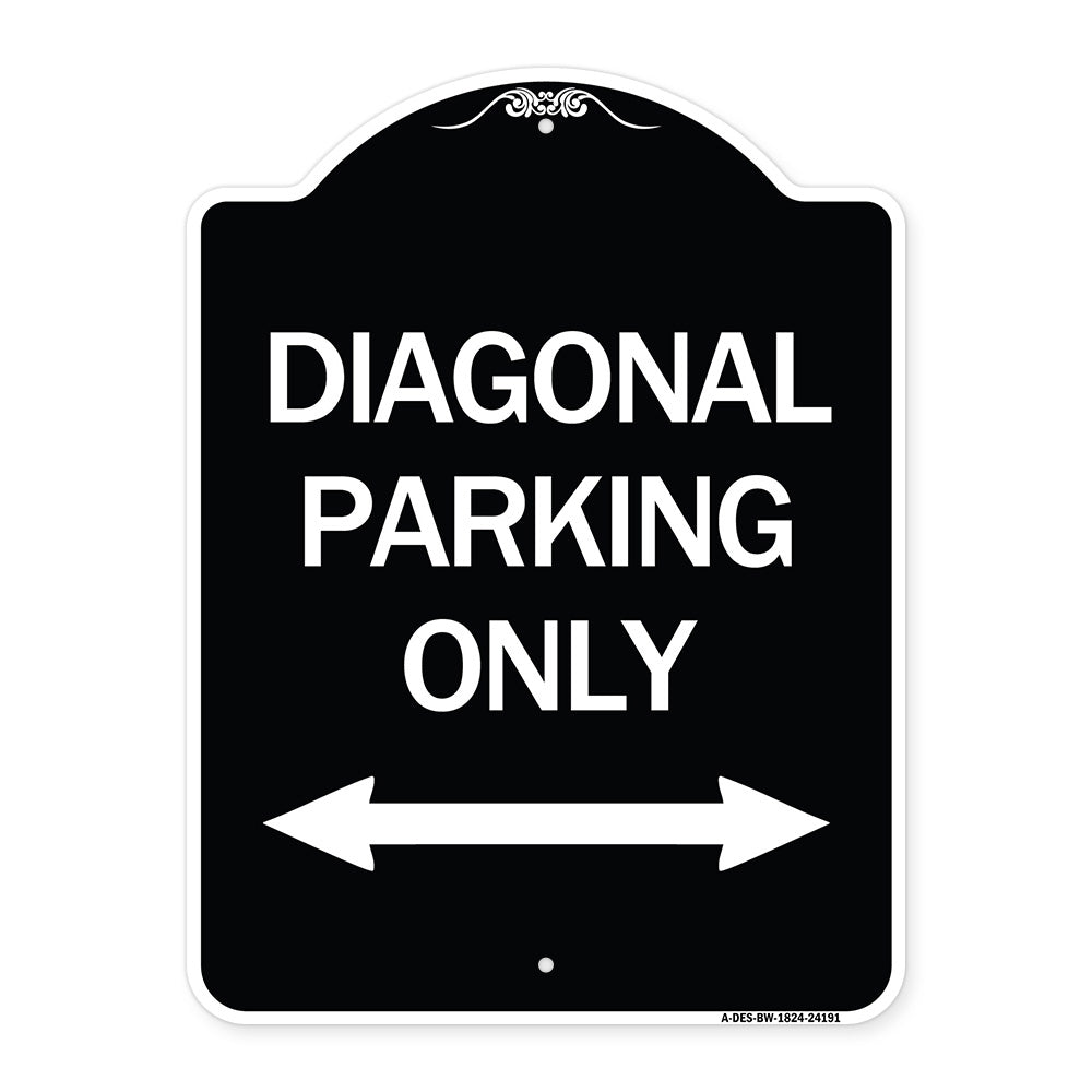 Diagonal Parking Only with Bidirectional Arrow