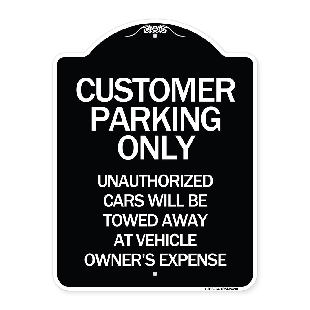 Customer Parking Unauthorized Cars Will Be Towed Away at Owner's Expense