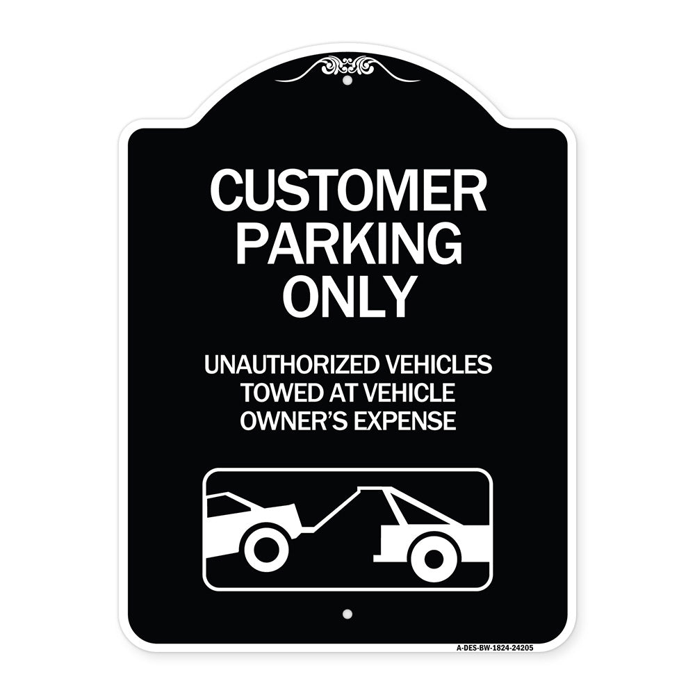 Customer Parking Only Unauthorized Vehicles Towed at Owner Expense with Graphic