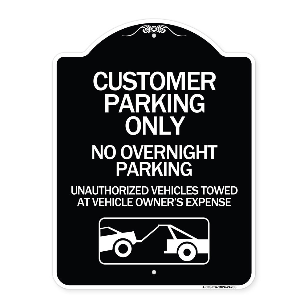 Customer Parking Only No Overnight Parking Unauthorized Vehicles Towed at Owner Expense with Graphic