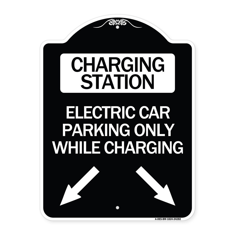 Charging Station Electric Car Parking Only While Charging with Left and Right Down Pointing Arrows