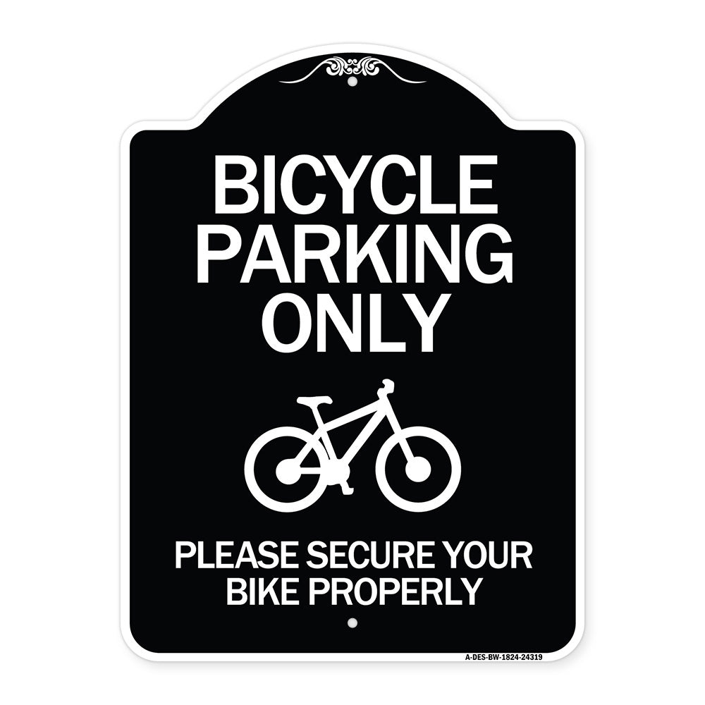 Bicycle Parking Only Please Secure Your Bike Properly Sign