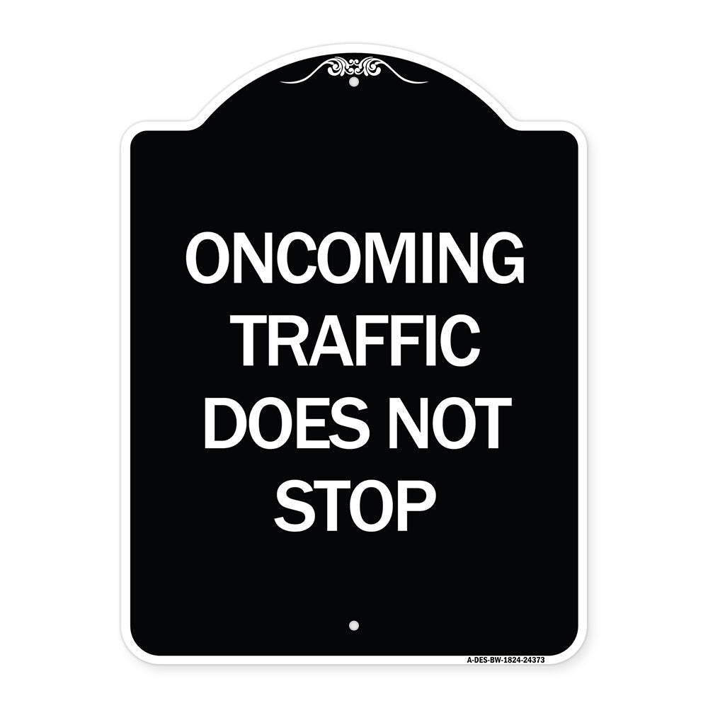 Oncoming Traffic Does Not Stop