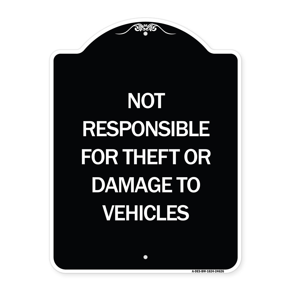 Not Responsible for Theft or Damage to Vehicles