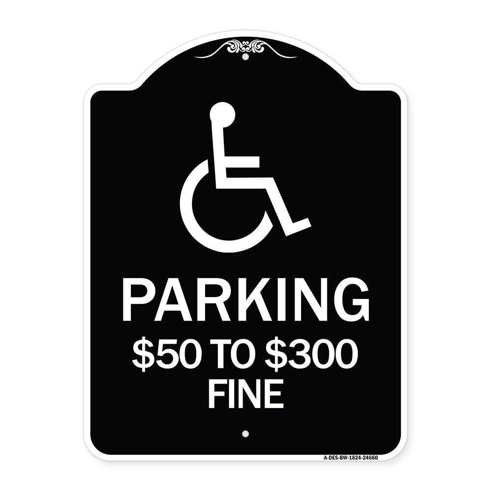 (Handicapped Symbol) Parking $50 to $300 Fine
