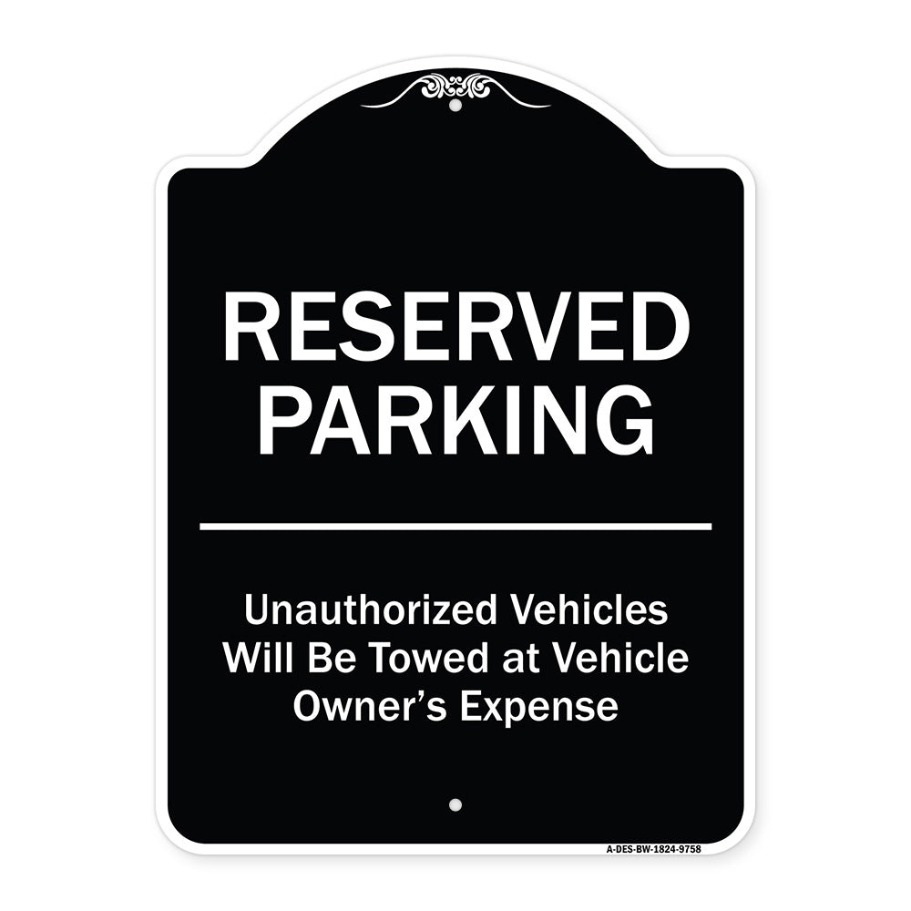 Reserved Parking Unauthorized Vehicles Will Be Towed At Vehicle Owner's Expense