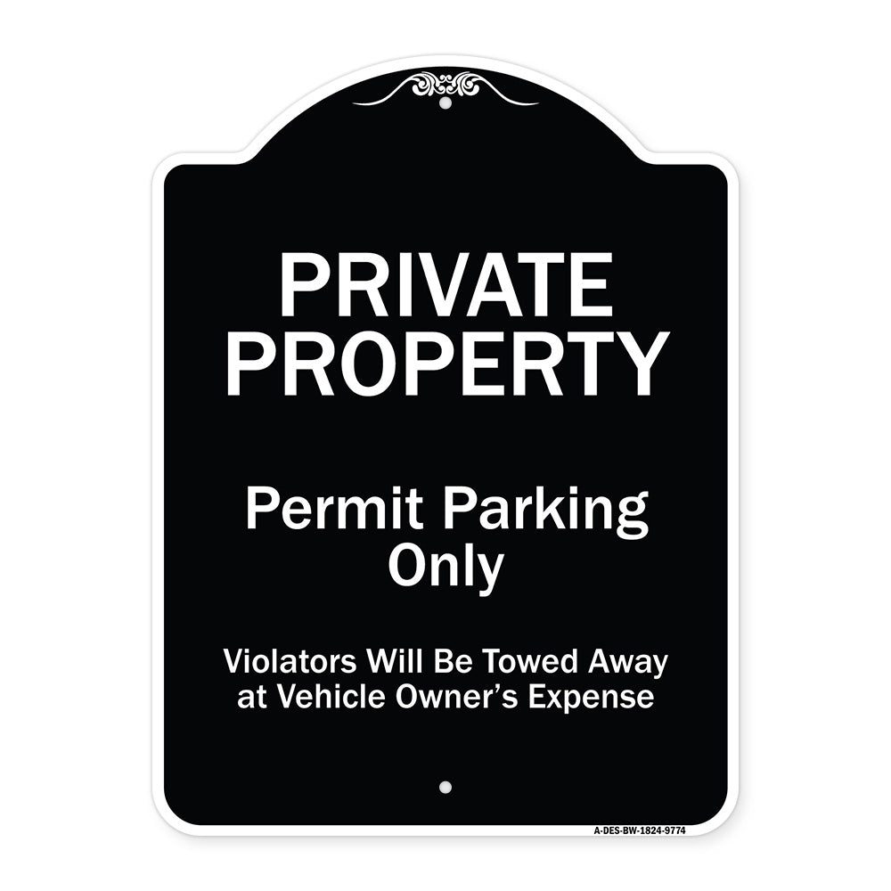 Private Property Permit Parking Only Violators Will Be Towed Away At Owner Expense