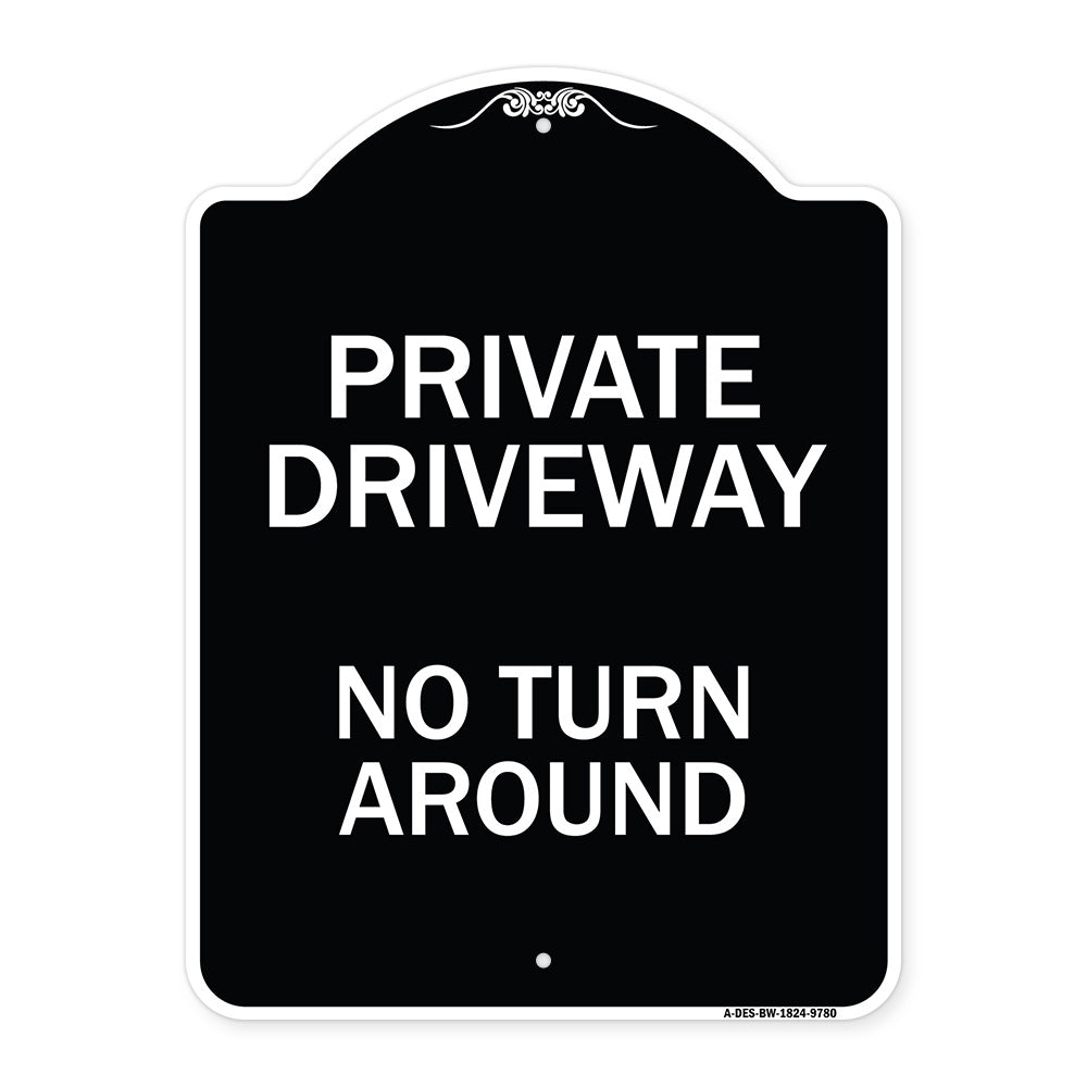Private Driveway, No Turn Around
