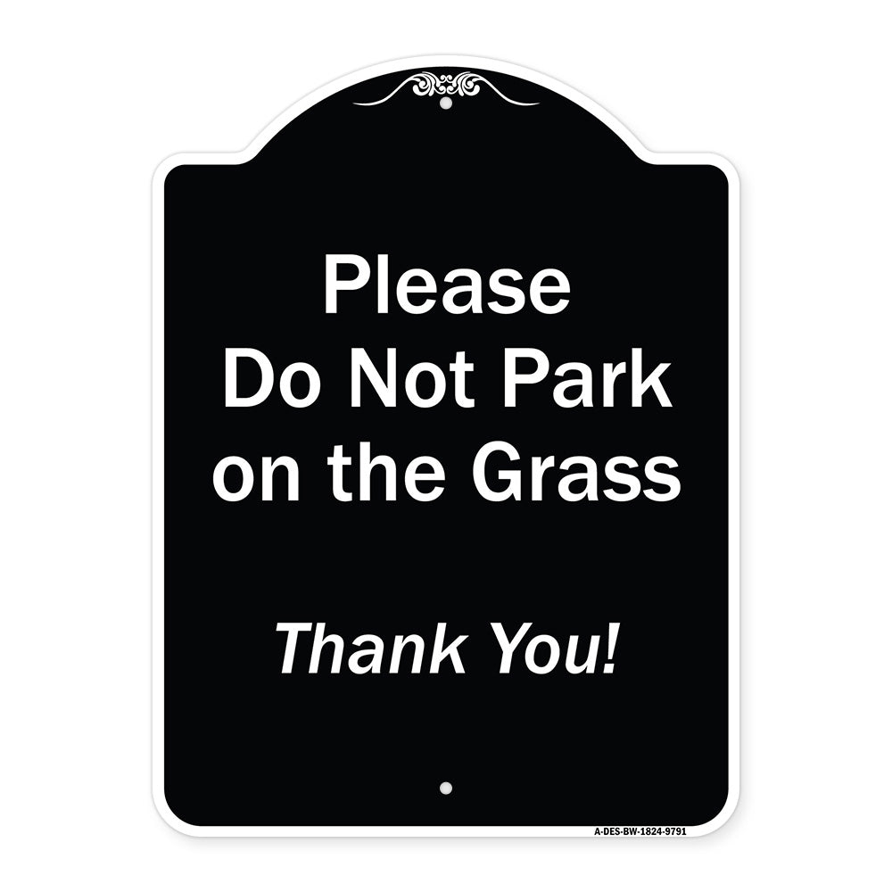 Please Do Not Park On The Grass Thank You!