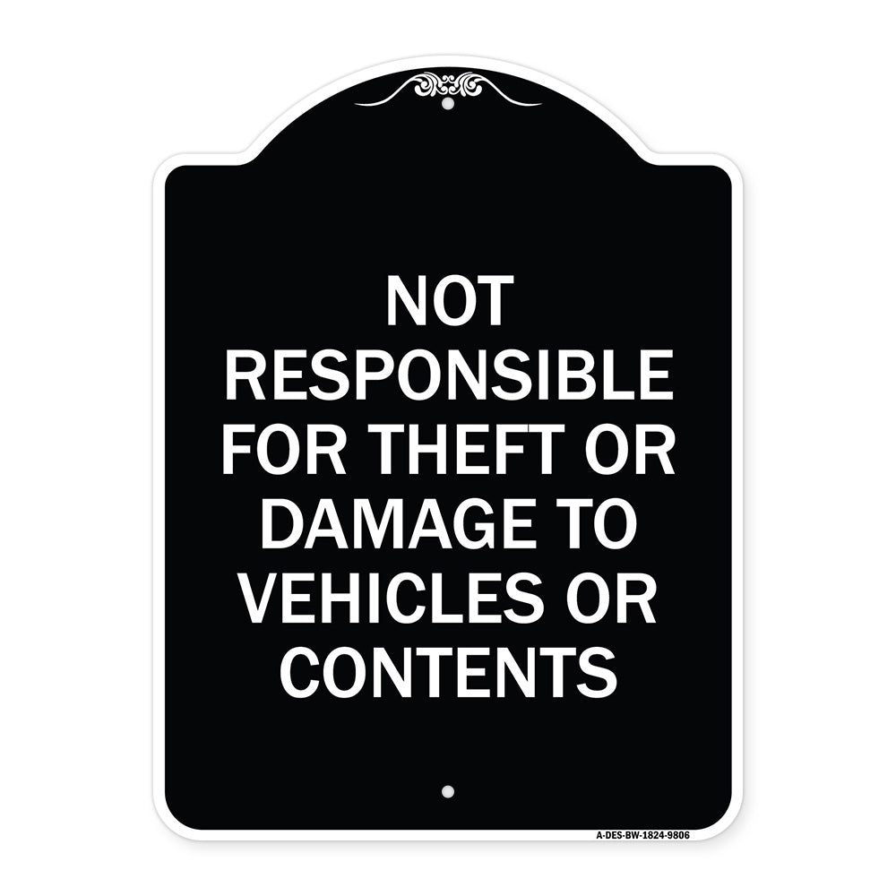 Not Responsible For Theft Or Damage To Vehicles Or Contents