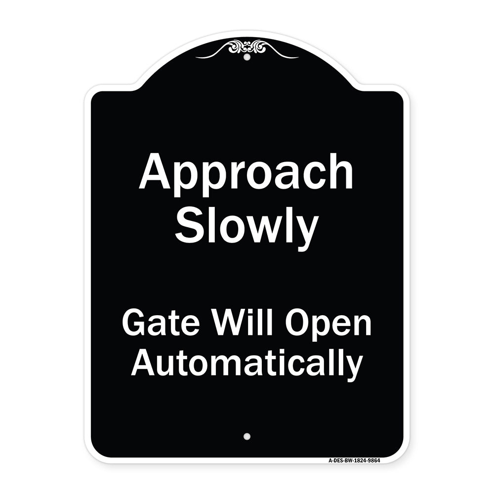 Approach Slowly Gate Will Open Automatically