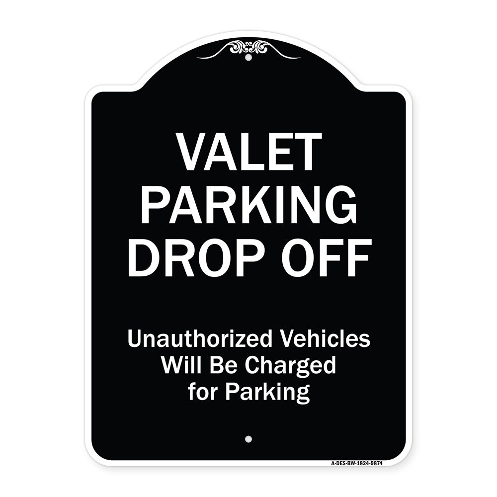 Valet Parking Drop Off Unauthorized Vehicles Will Be Charged For Parking