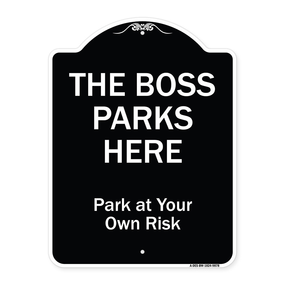 The Boss Parks Here