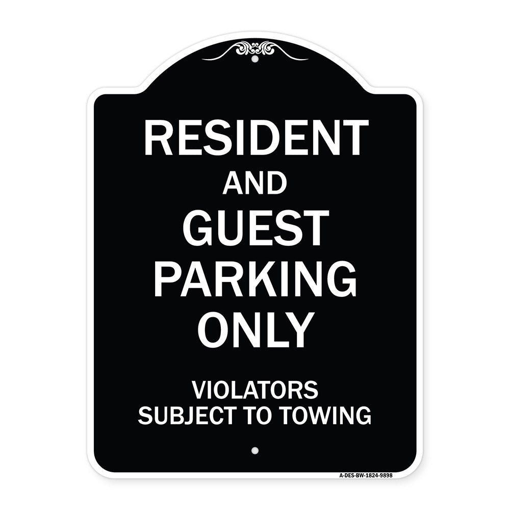 Resident And Guest Parking Only Violators Subject To Towing