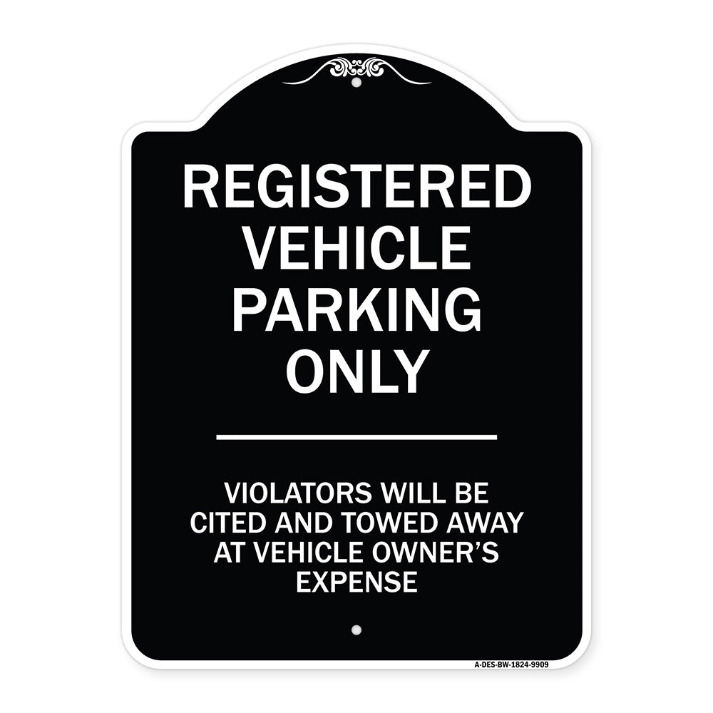 Registered Vehicle Parking Only Violators Will Be Cited And Towed Away At Vehicle Owner's Expense