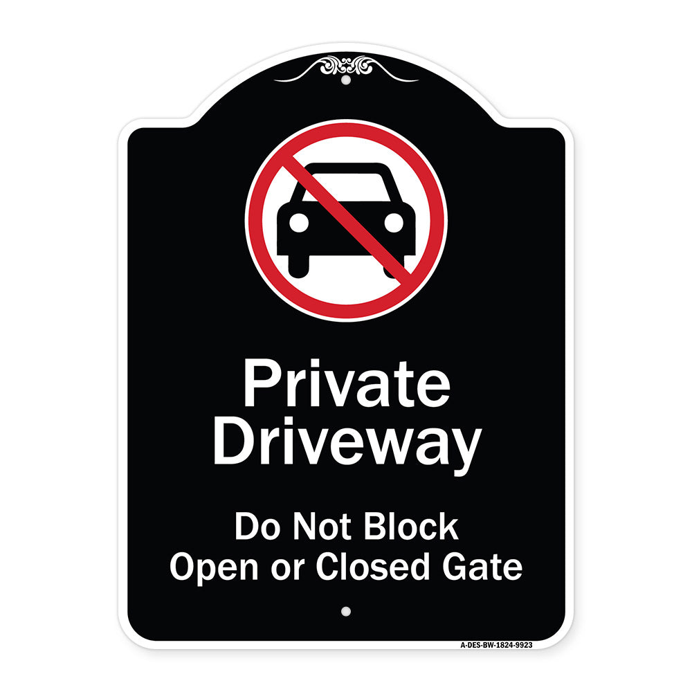 Private Driveway Do Not Block Open Or Closed Gate With No Parking Graphic