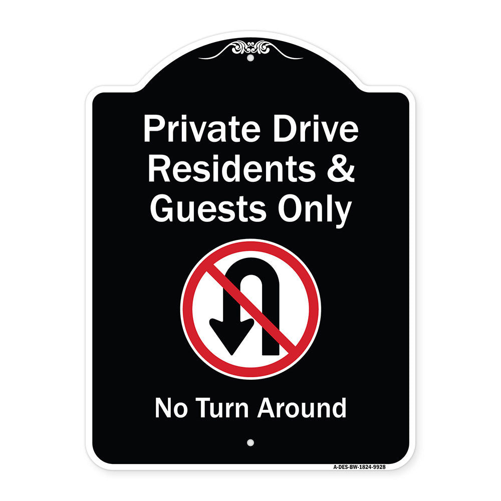 Private Drive Residents And Guests Only No Turn Around With Symbol