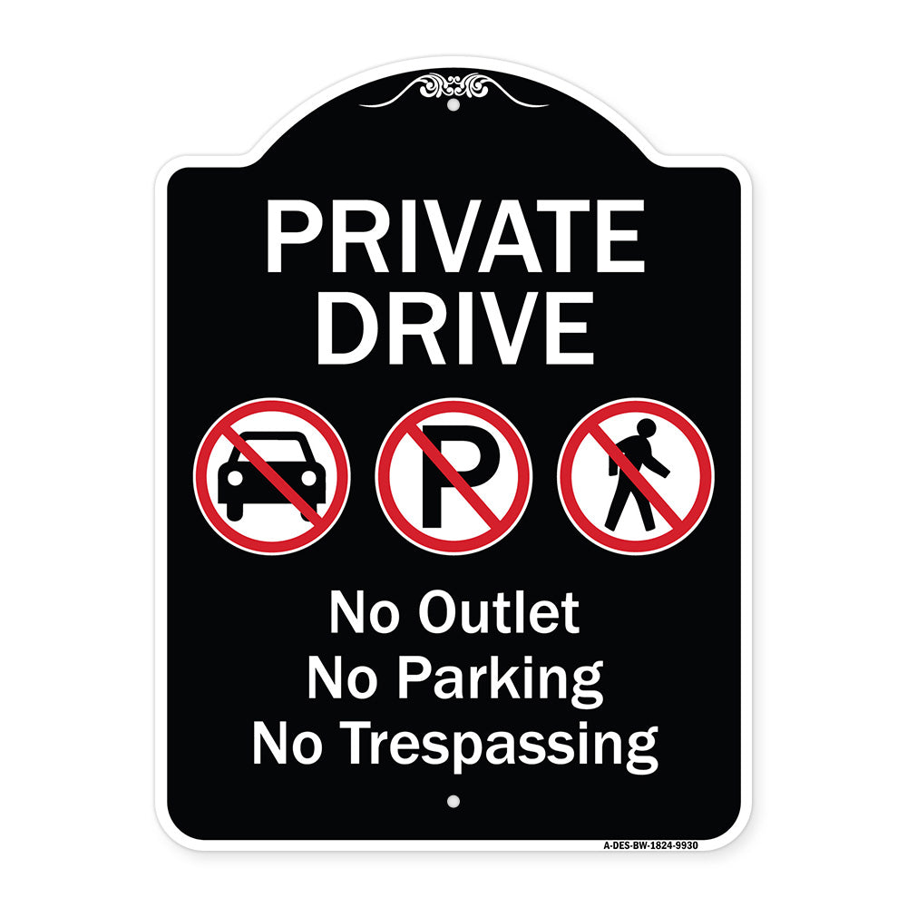 Private Drive No Outlet No Parking And No Trespassing