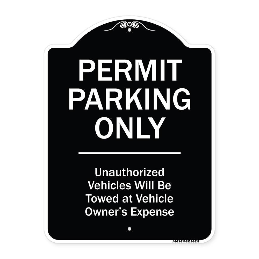 Permit Parking Only Unauthorized Vehicles Will Be Towed At Vehicle Owner's Expense