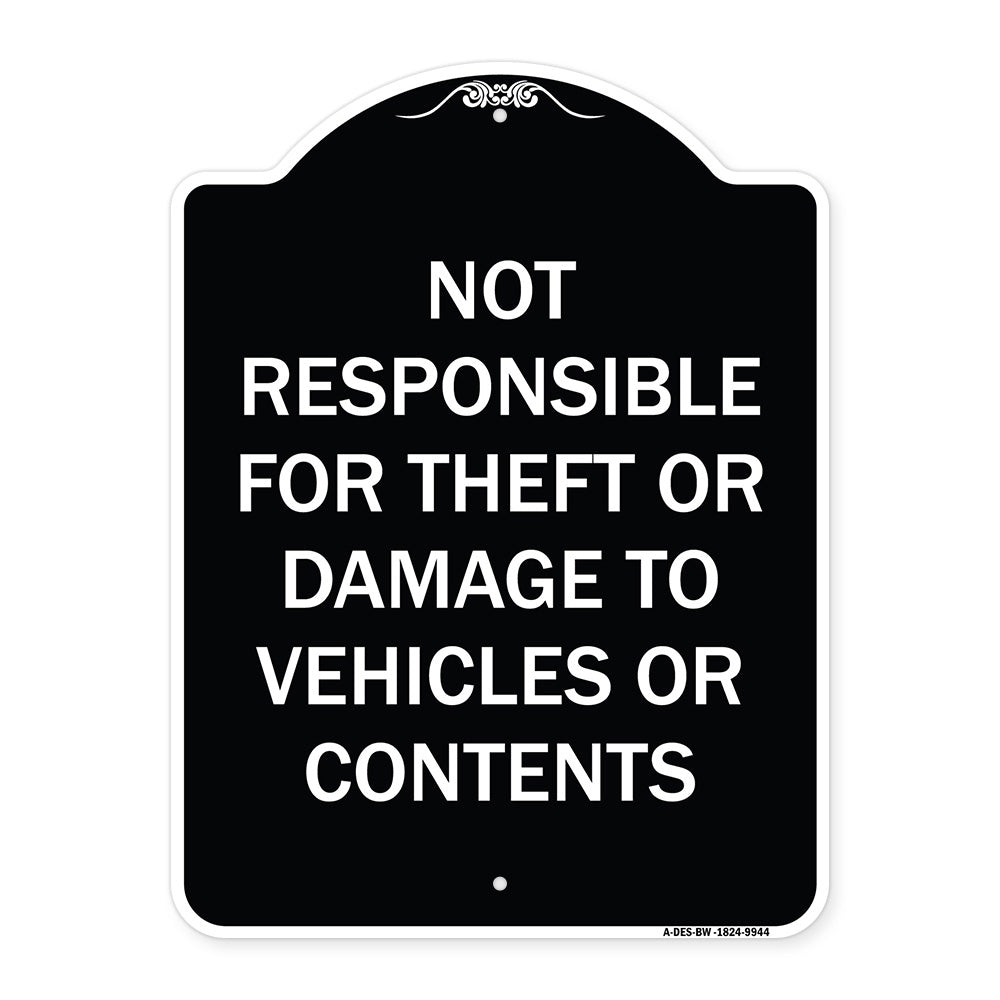Not Responsible For Theft Or Damage To Vehicles Or Contents
