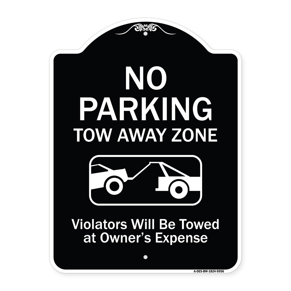 No Parking Tow Away Zone Violators Will Be Towed At Vehicle Owner's Expense