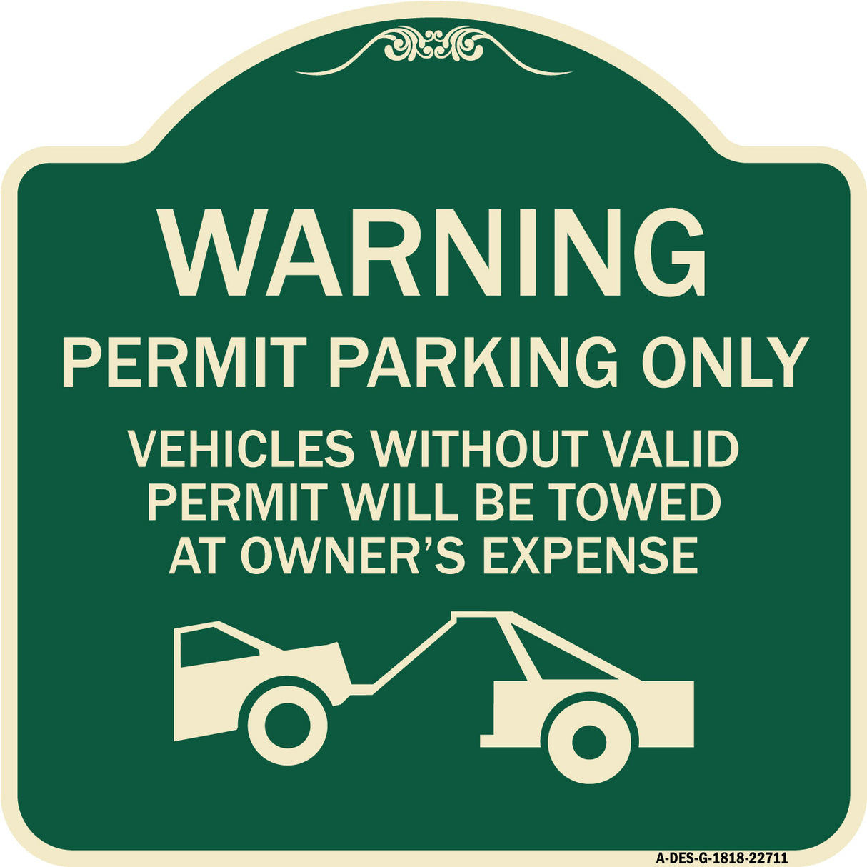 Warning Permit Parking Only Vehicles Without Permits Will Be Towed at Owner's Expense (Tow Truck Symbol)