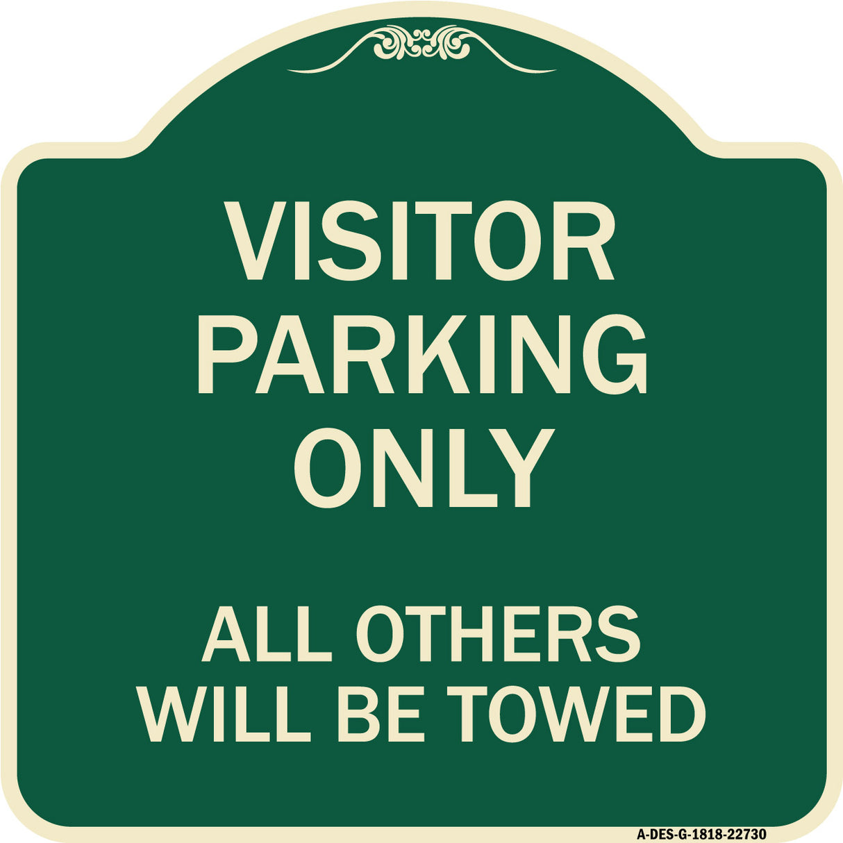 Visitor Parking Only All Others Will Be Towed