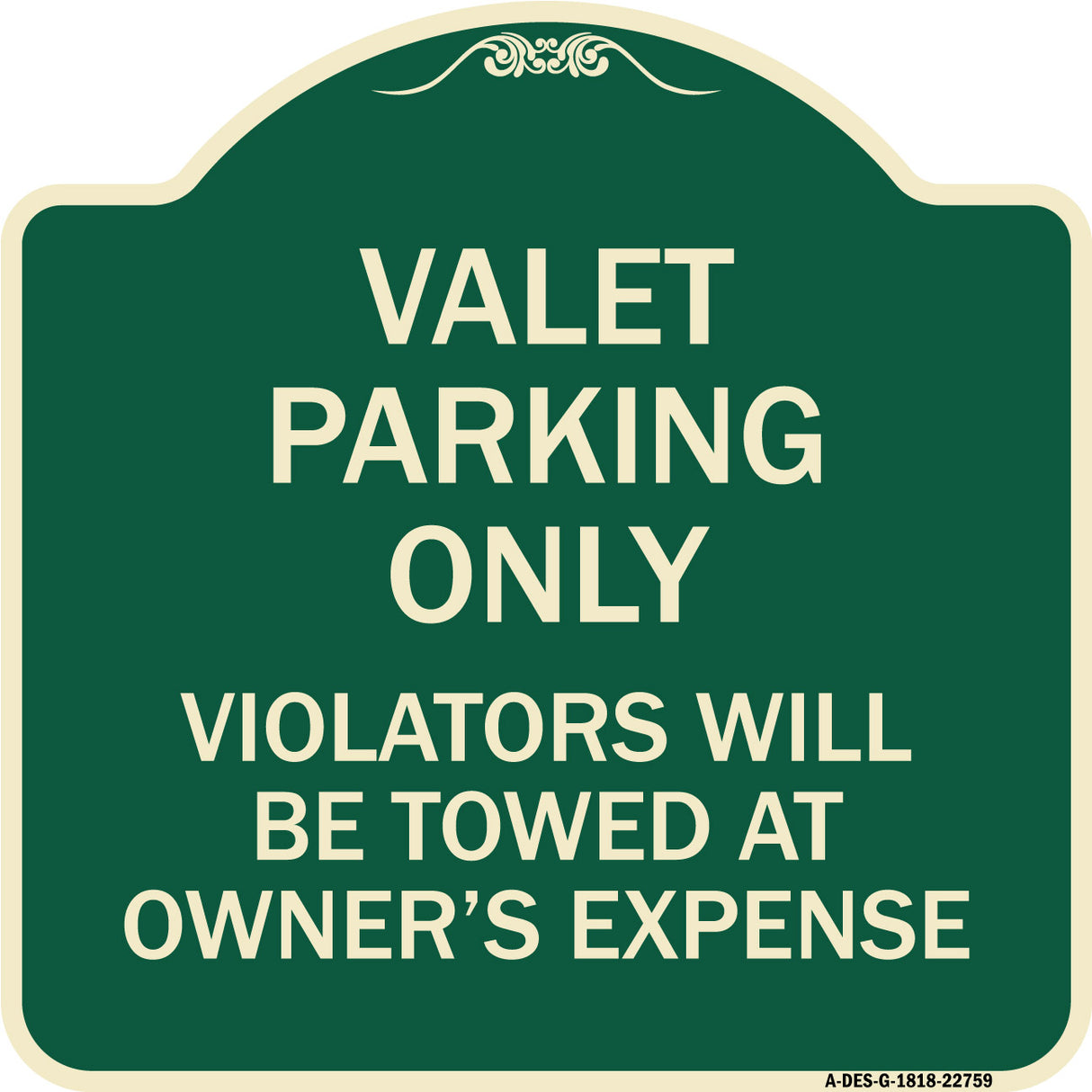 Valet Parking Only Violators Will Be Towed at Owner's Expenses